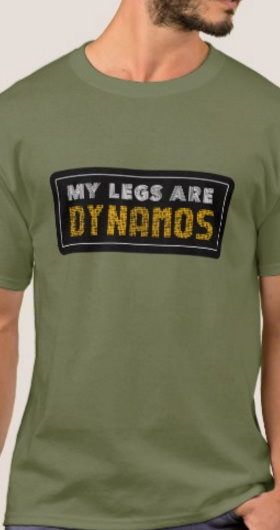My Legs Are Dynamos Men's Shirt