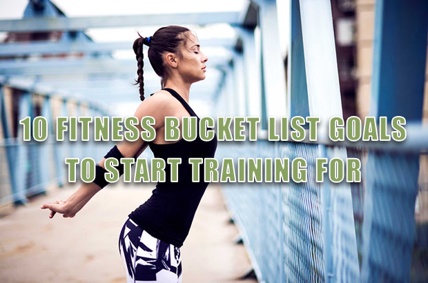 10 Fitness Bucket List Goals to Start Training For