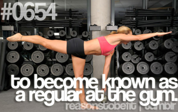 20 Priceless Moments On The Road To Fitness #9: To become known as a regular at the gym.