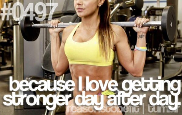 30 Reasons To Be A Fitness Freak #24: Because I love getting stronger day after day.