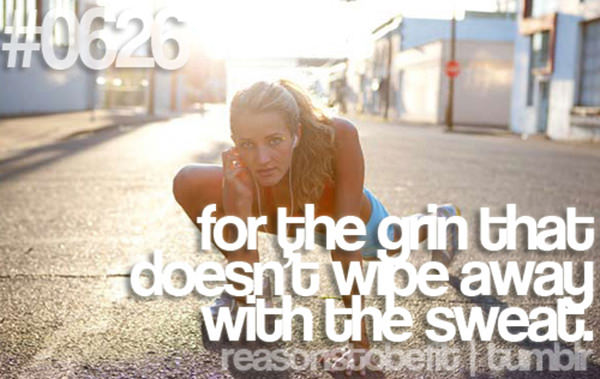 30 Reasons To Be A Fitness Freak #26: For the grin that doesn't wipe away with the sweat.
