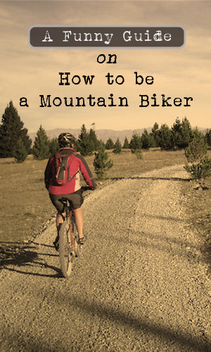 Mountain biking is a great way to get close to nature whilst getting some exercise in. But to be a mountain biker, there are a number of rules you have to follow. This step-by-step guide will show how.