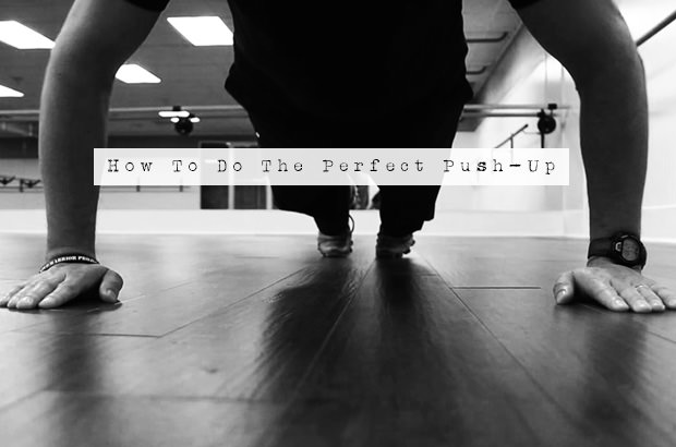 How to Do the Perfect Push-Up