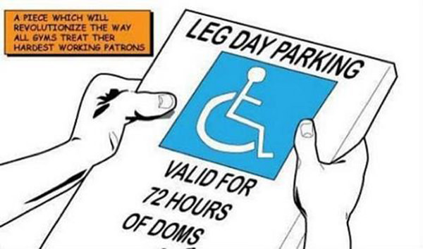 Laugh Your Abs Off With These Fitness Posters #16: Leg Day Parking Sign