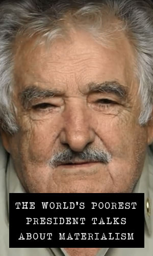 Jose Mujica, the President of Uruguay from 2010 to 2015, is a huge subscriber to the philosophy of living with only what is necessary, and how that could be the key to happiness.