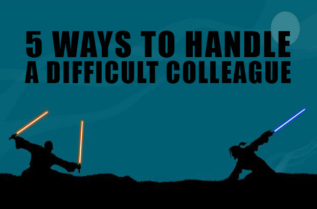 5 Ways to Handle a Difficult Colleague