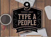 9 Things Only Type A People Will Understand