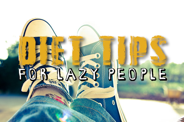 Diet Tips For Lazy People