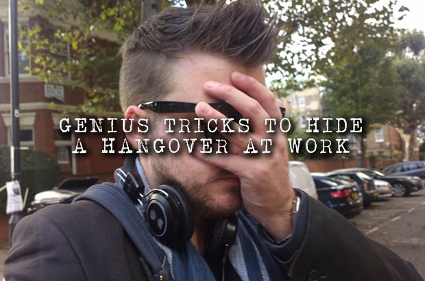 Genius Tricks to Hide a Hangover at Work