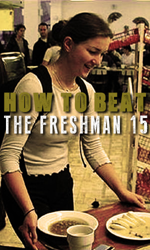 While surveys have disproven the myth of the freshman fifteen, on average most freshman do gain around five pounds, so here are some tips on how to avoid that freshman five!