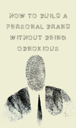 You need to be conscious of what your personal brand is, because whether you know it or not, you have one.As an employee-turned-entrepreneur, I've come up with five steps for creating a personal brand that packs a punch and feels true to you.