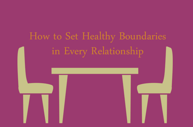 How to Set Healthy Boundaries in Every Relationship