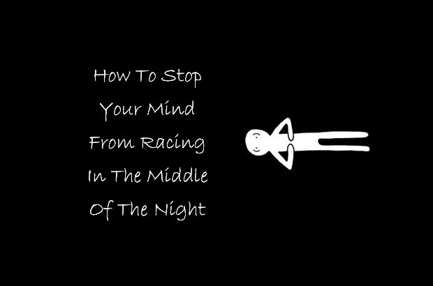 How to Stop Your Mind From Racing in the Middle of the Night