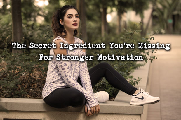 The Secret Ingredient You're Missing for Stronger Motivation