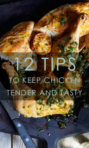 Chicken is one of the most popular foods on plates in the United States today.There are plenty of preparation and cooking methods from which to choose too. Try these 12 top tips and tricks for tender and tasty chicken!