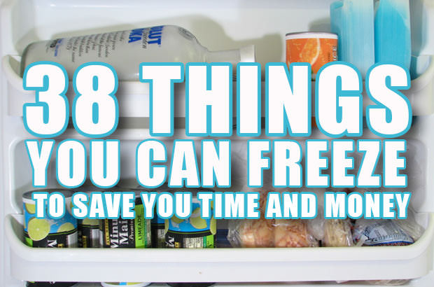 38 Things You Can Freeze To Save Time And Money