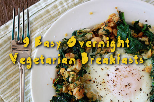 9 Easy Overnight Vegetarian Breakfasts
