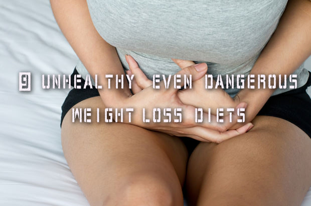 9 Unhealthy, Even Dangerous Weight-Loss Diets