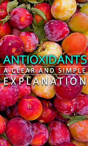 Antioxidants are touted as the elixir for all things, from cancer to heart disease to aging. You see it flaunted on food packaging, across shampoo bottles, in magazine articles, on facial creams. Here's a simple explanation on what they are and how they work.