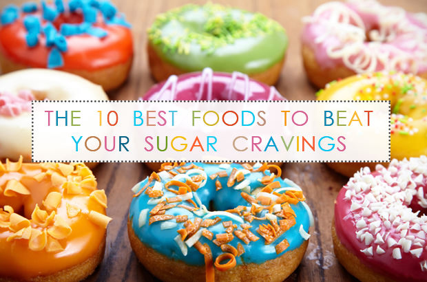 The 10 Best Foods to Beat Your Sugar Cravings