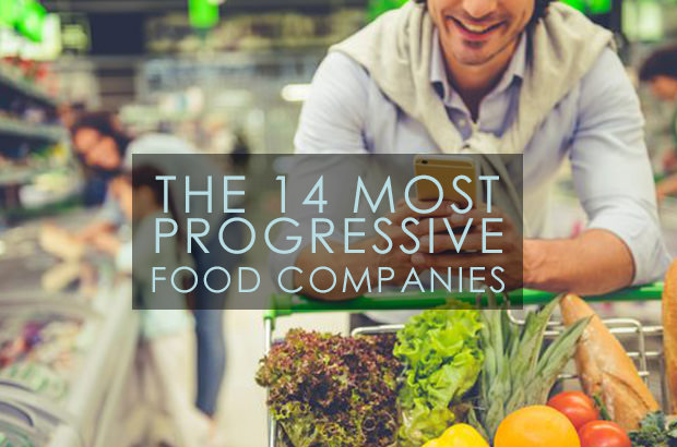 The 14 Most Progressive Food Companies