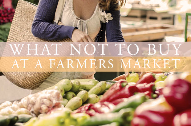 What Not To Buy At A Farmers Market