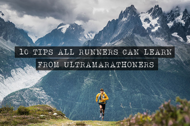 10 Tips All Runners Can Learn from Ultramarathoners