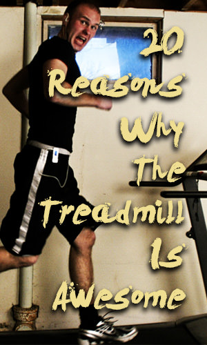 Many runners refer to it as the dreadmill, but here are our top 20 reasons to give the treadmill some much-deserved love.