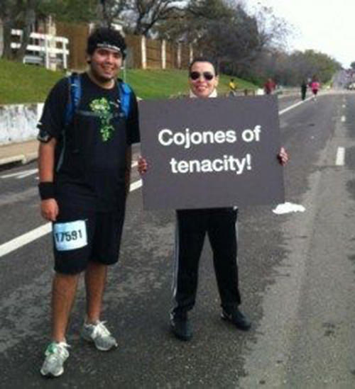 Funniest Running Signs #i: Cojones of tenacity.