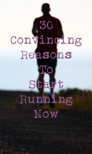 Running is one of the best butt-kicking, calorie-blasting workouts around. Still not convinced? Here are 30 big time reasons to hit the ground running. 
