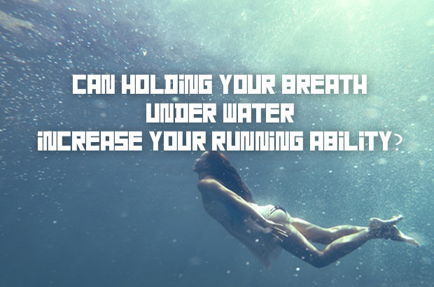 Can Holding Your Breath Under Water Increase Your Running Ability