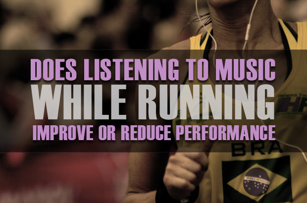 Does listening to music while running improve or reduce performance?