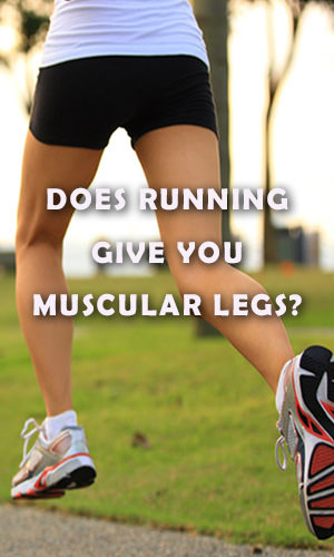 If you are starting or increasing a running program, you probably know that running is great for your cardiovascular fitness and overall health but you might wonder if running give you muscular legs.Read on to learn the answer.