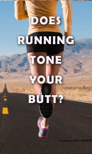 As most runners know, running is one of the best ways to get in top cardiovascular shape. But will running help you accomplish your better-butt dreams? Read on for the answer.