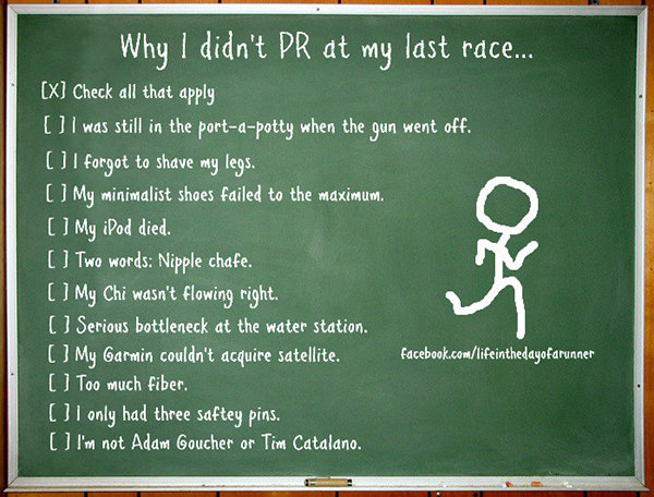 Funnies You'll Enjoy It You're A Runner #2: Why I didn't PR at my Last Race