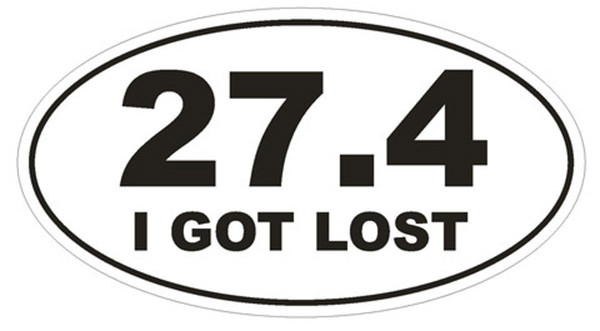 Funnies You'll Enjoy It You're A Runner #8: 27.4. I got lost.