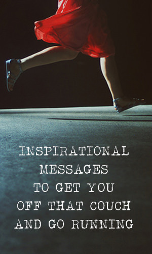 A body at rest stays at rest and sometimes needs a little kick in the right direction. Problem getting motivated to go for a run. Start here.