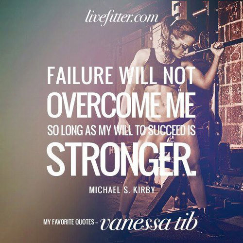 Inspirational Running Quotes For When Your Tank Is Empty #12: Failure will not overcome me, so long as my will to succeed is stronger.