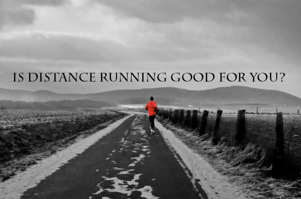 Is Distance Running Good For You
