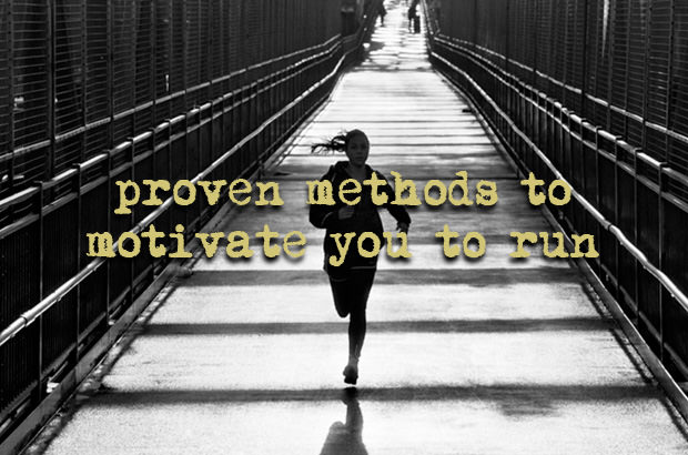 Proven Methods To Motivate You To Run