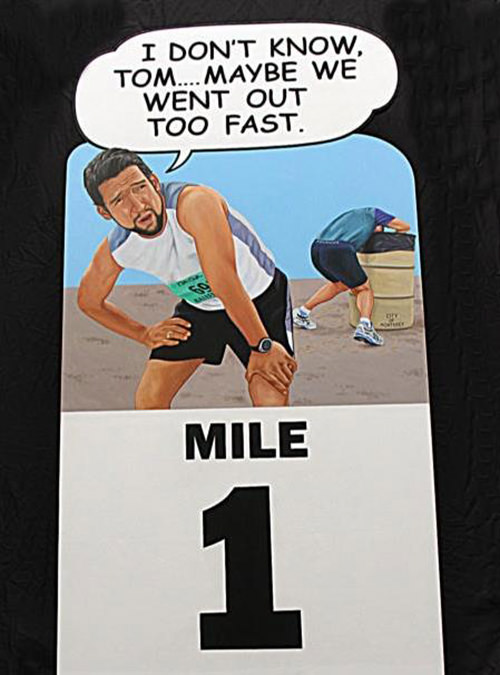 Runner Humor #16: Mile 1 Race Marker. I don't know Tom, maybe we went out too fast.