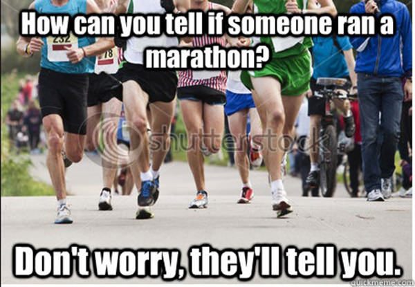Runner Humor #17: Marathoners and bragging: How can you tell if someone ran a marathon? Don't worry, they'll tell you.