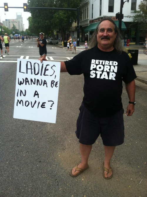 Sexy Running Signs At A Road Race #21: Retired porn star. Ladies, wanna be in a movie