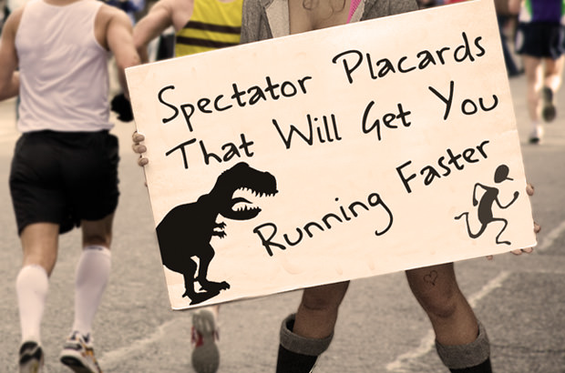 Spectator Placards That Will Get You Running Faster