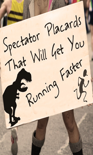 Can race signs held by spectators along a race route give you boost when you're flagging? You bet ya. Here are some of the most effective caught on film.