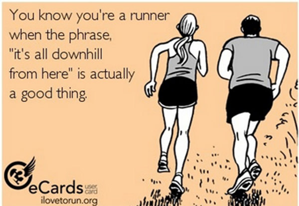 Tell Tale Signs You Are A Runner 61-80 #3: You know you're a runner when the phrase 