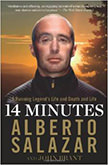 14 Minutes : A Running Legend's Life and Death and Life - by Alberto Salazar