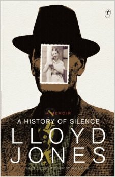 A History of Silence :  - by Lloyd Jones