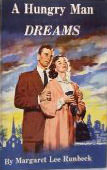 A hungry man dreams :  - by Margaret Lee Runbeck 
