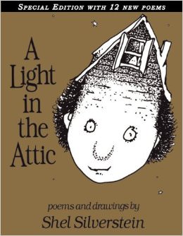 A Light in the Attic Special Edition :  - by Shel Silverstein 